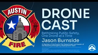Integrating Drones into Firefighting Operations with Jason Burnside of the RED Team
