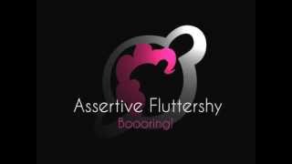 Assertive Fluttershy - Boooring! - 1 Hour Edition