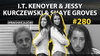 #280 - I.T. Kenoyer & Jessy Kurczewski & Shaye Groves