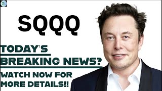 SQQQ STOCK - PROSHARES ULTRAPRO SHORT QQQ STOCK TODAYS BREAKING NEWS SQQQ STOCK