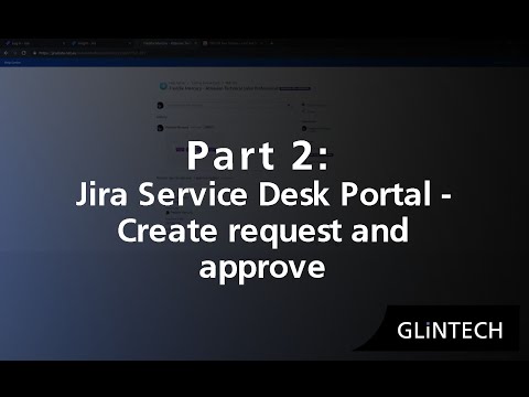 Jira Service Desk Portal - Create request and approve [Part 2 of 5]