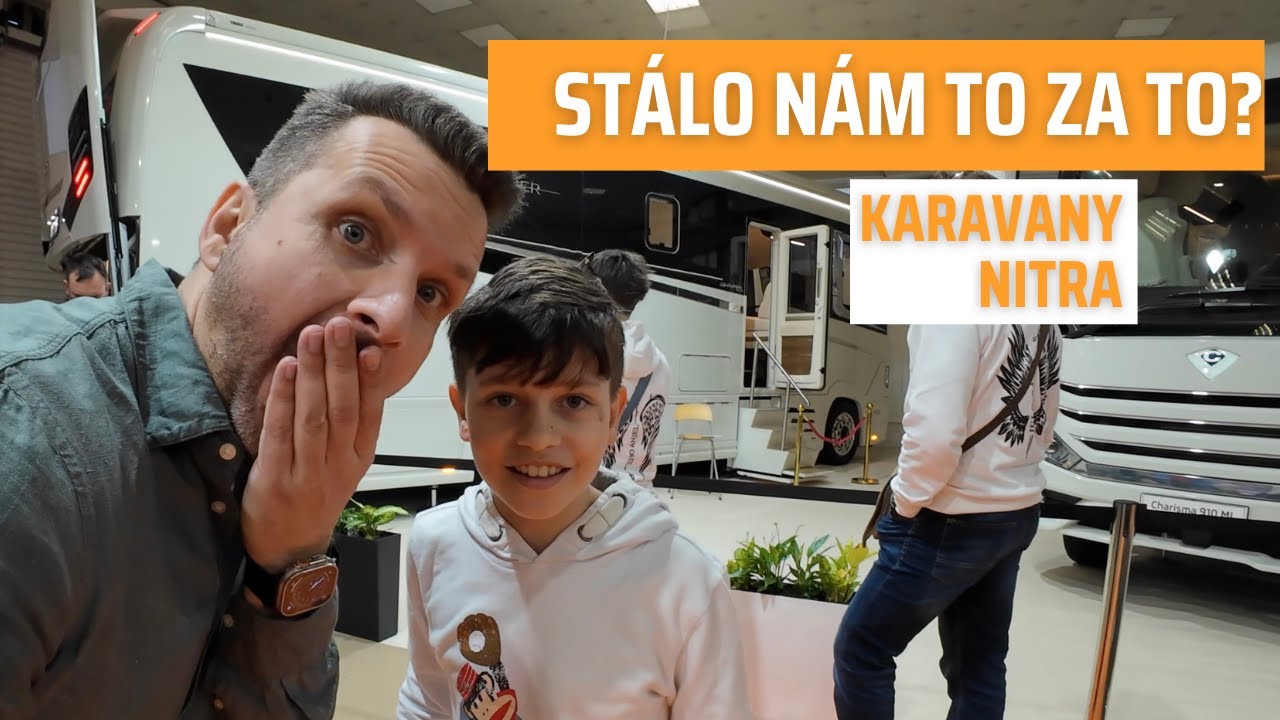 Stálo nám za to navštíviť výstavu karavanov v Nitre? Urobíme vám prehliadku, aby ste vy nemuseli!