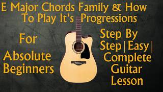 Basic Guitar Lessonknow chords of any songsE Major Chords Family amp It39s ProgressionsGL10