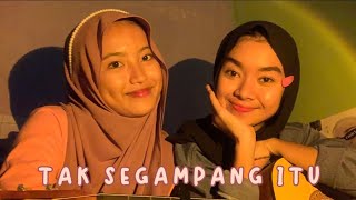 Tak Segampang Itu - Anggi Marito cover ll Fadhila Hauzani ft Rindu Arestia