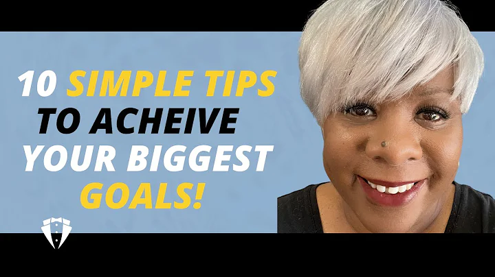 10 Simple Tips to Achieve Your Most Audacious Goals