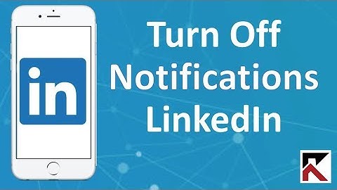 How To Turn Off LinkedIn Notifications iPhone