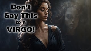 10 Things NOT Say to a Virgo | Virgo Personality Traits