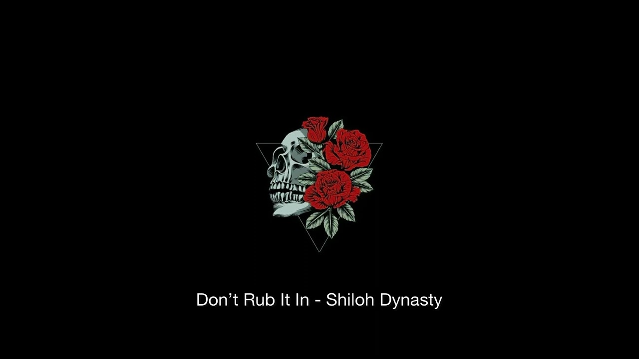 Don’t Rub It In (Long Nights) - Shiloh Dynasty (Unreleased)