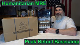 Humanitarian MRE and Peak Refuel Basecamp, Lets Eat !!!!!