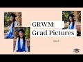 GRWM: GRAD PICS PART 1