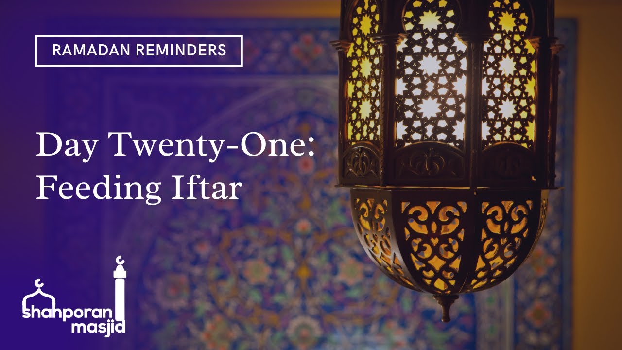 Feeding Iftar | Ramadan Reminders Day 21 | Shahporan Masjid - YouTube
