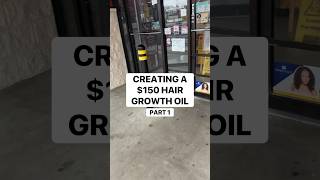 Making a $150 HAIR GROWTH OIL‼
