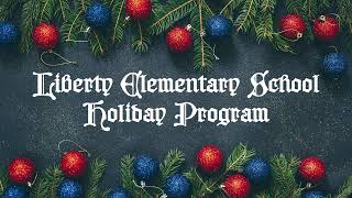Liberty Holiday Program 2021