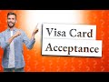 Are all Visa cards accepted internationally?