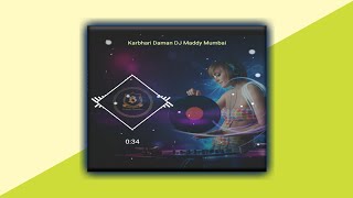 Karbhari Daman Dj Maddy Mumbai | New Marathi Remix Song | Marathi Dj Remix Song | Marathi Remix Song