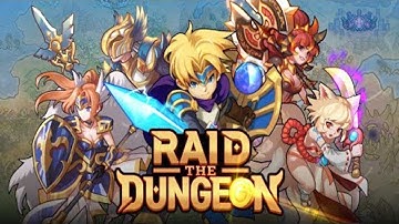 Raid the Dungeon : Idle RPG Heroes AFK or Tap Tap - Android Gameplay - Part1