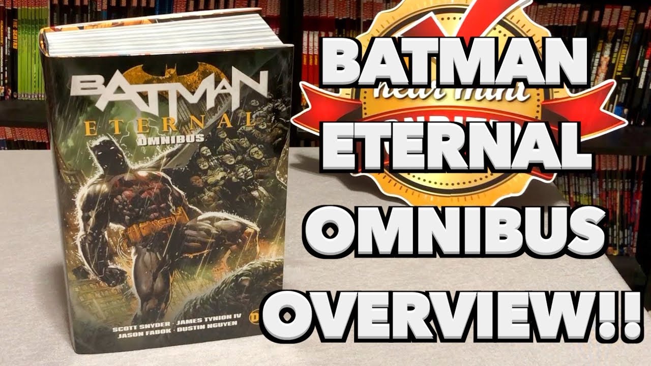 Batman Eternal Omnibus Overview - YouTube