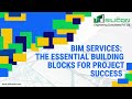 BIM Services | The Essential Building Blocks for Project Success