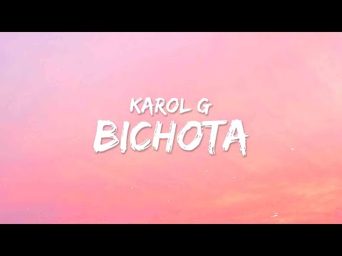 Karol G - Bichota (Lyrics / Letra)