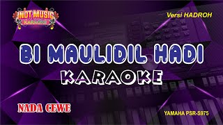 BI MAULIDIL HADI - KARAOKE (NADA CEWE)
