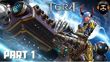 TERA Gameplay - Gunner - Part 1 (no commentary)
