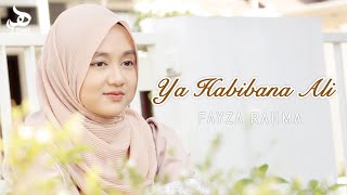 YA HABIBANA ALI – Fayza Rahma | Haqi Official