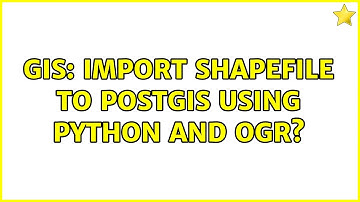 GIS: Import shapefile to PostGIS using Python and OGR?