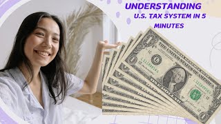 Understanding the U.S. Tax System in 5 Minutes | A Brief History of U S  Taxes