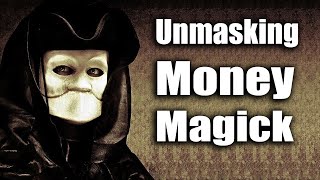 Unmasking Money Magick - ROBERT SEPEHR