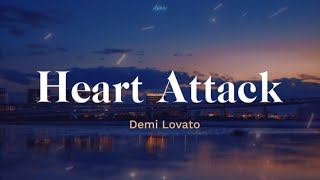Heart Attack - Lyrics - Demi Lovato