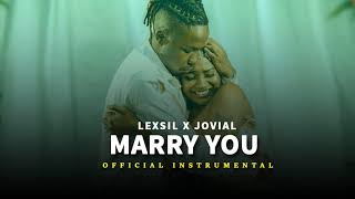 Lexsil X Jovial - Marry You (Official Instrumental)