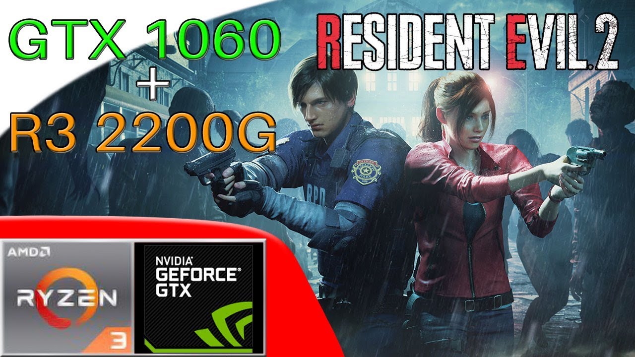 [Survival Horror]Resident Evil 2 (2019) R3 2200G + GTX
