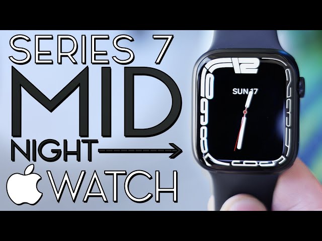 Midnight Apple Watch Series 7 Unboxing & First Impressions!