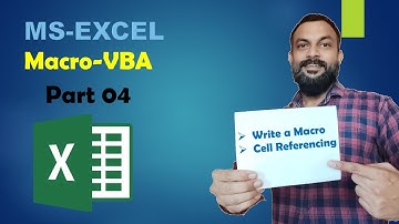 Writing Macro & Cell Referencing in VBA Part 04 - in Excel - By Amol Gulekar | in Hindi