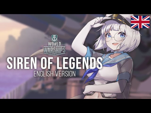 Siren of Legends (A World of Warships Song) - Alia Adelia [English Version] class=