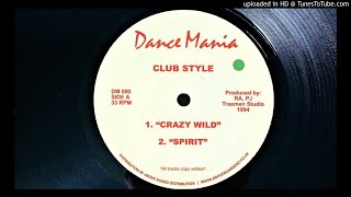 CLUB STYLE - "CRAZY WILD"