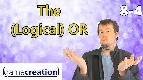 The (Logical) OR - Clickteam Fusion 2.5