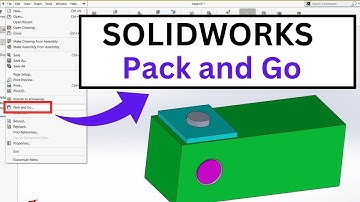 SOLIDWORKS Pro Tip: Pack and Go SOLIDWORKS feature