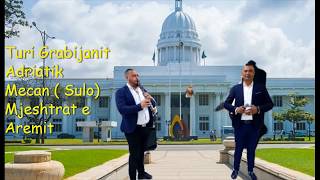 Turi Grabijanit Adriatik Mecani Sulo - Mjeshtrat E Aremit Oficall Audio