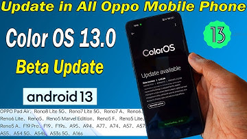 ColorOS 13 with Android 13 Beta Update & First Look | Oppo ColorOS 13 Beta Update Kaise Kare