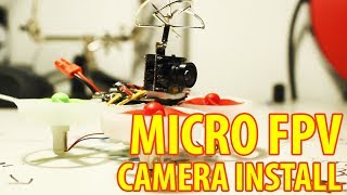 Add a FPV Camera to Your Micro Build