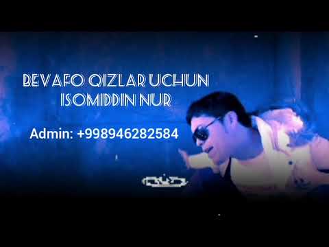 Bevafo Qizlar Uchun Isomiddin Nur