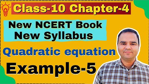 Class 10 Chapter 4 Example 5, (Quadratic Equations) New NCERT Book, CBSE Session 2023-24