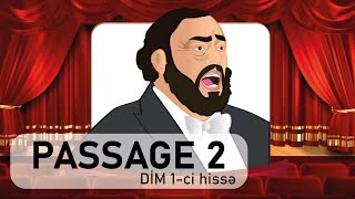 Luciano Pavarotti. Passage 2. 1-ci və 2-ci hissə test toplusu