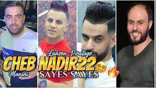 Cheb Nadir 22 - Sayes Sayes خالوني باغي كيس Avc manini Live 2022 Solazur / By Lahcen piratage