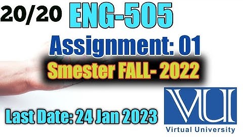 ENG 505 Assignment 01 Solution  Fall 2022 || @RizwanBinRafiq