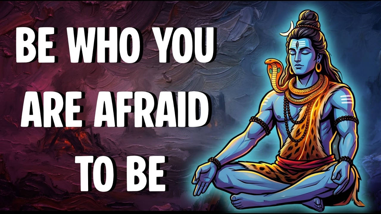 Become Who You Are Afraid To Be - Lord Shiva (Philosophy Of Tantra)