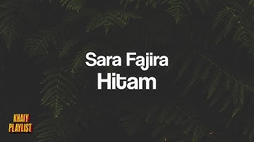 Sara Fajira - Hitam