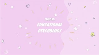 EDU550-EDUCATIONAL PSYCHOLOGY (ADHD)