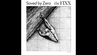 Vignette de la vidéo "The Fixx - Saved By Zero (1983 LP Version) HQ"